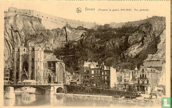 Dinant. (Pendant la guerre 1914-1918). Vue générale - Image 1