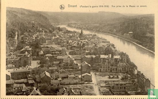 Dinant. (Pendant la guerre 1914-1918). Vue prise de la Meuse en amont - Image 1
