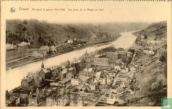 Dinant. (Pendant la guerre 1914-1918). Vue prise de laq Meuse en aval - Image 1