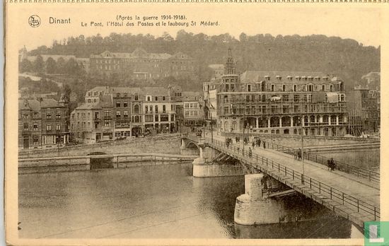 Dinant. (Après la guerre 1914-1918). Le Pont, l'Hôtel des Postes et le faubourg St. Médard - Bild 1