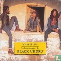 What is life (An introduction to Black Uhuru) - Bild 1