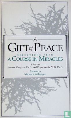 A Gift of Peace: selections from A Course in Miracles - Afbeelding 1