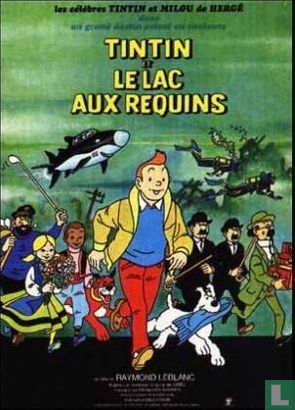 Tintin et le lac aux requins/Haaienmeer (Kuifje film poster)