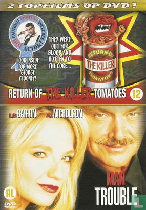 Return of the Killer Tomatoes + Man Trouble - Image 1