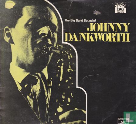 The big band sound of Johhny Dankworth  - Afbeelding 1