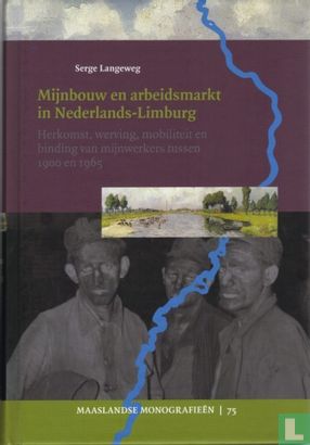 Mijnbouw en arbeidsmarkt in Nederlands-Limburg - Afbeelding 1