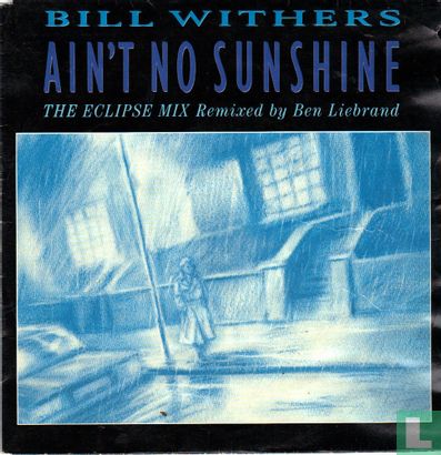 Ain't No Sunshine - Afbeelding 1