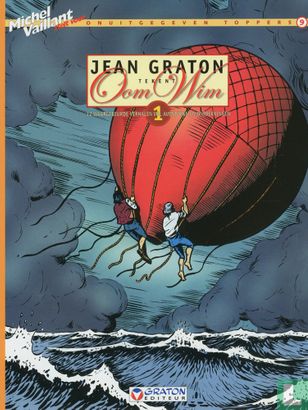 Jean Graton tekent Oom Wim 1 - 12 waargebeurde verhalen vol avonturen en ontdekkingen - Afbeelding 1
