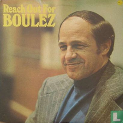 Reach Out for Boulez - Afbeelding 1