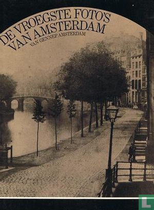 De vroegste fotos van Amsterdam - Afbeelding 1