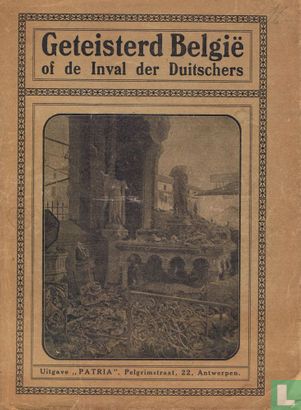 Geteisterd België of de inval der Duitschers - Image 1