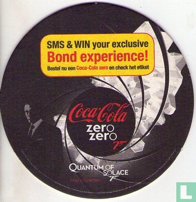 SMS & WIN your exclusive Bond experience! Quantum Of Solace Coca-Cola zero zero