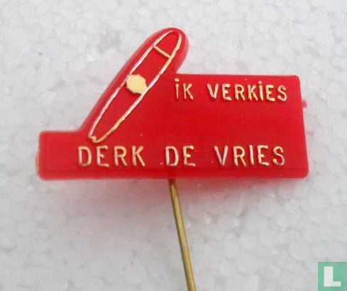 ik verkies Derk de Vries  [or sur rouge]