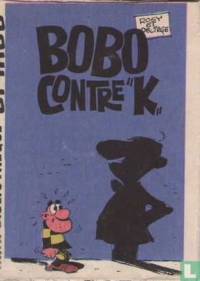Bobo contre "K" - Afbeelding 1