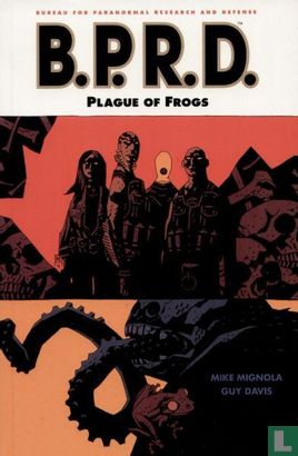 B.P.R.D.: Plague of Frogs - Image 1