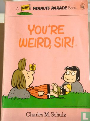 You're Weird, Sir - Image 1