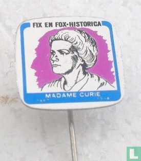 Fix en Fox - Historica madame Curie 1867-1934