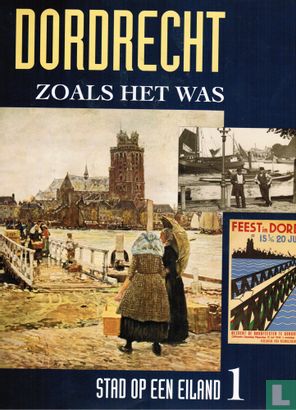 Dordrecht zoals het was 1 - Image 1