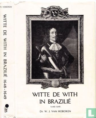 Witte de With in Brazilië 1648-1649 - Image 3