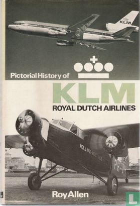 Pictorial history of KLM Royal Dutch Airlines - Afbeelding 1