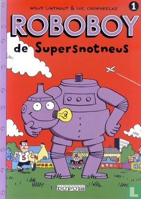 Roboboy de supersnotneus 1 - Bild 1