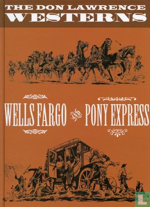 The Don Lawrence Westerns - Wells Fargo and Pony Express - Image 1