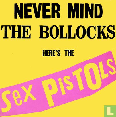 Never Mind the Bollocks Here's The Sex Pistols - Afbeelding 1