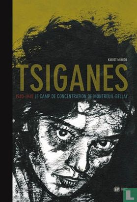 Tsiganes - 1940-1945 - Le camp de concentration de Montreuil-Bellay - Afbeelding 1