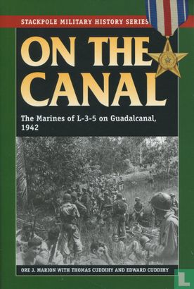 On the Canal; The Marines of L-3-5 on Guadalcanal, 1942 - Afbeelding 1