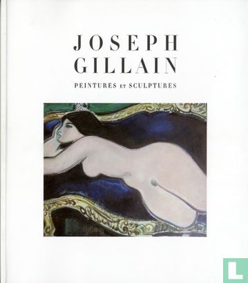 Joseph Gillain - Peintures et sculptures - Image 1