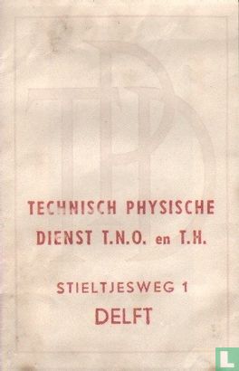Technisch Physische Dienst T.N.O. en T.H. - Afbeelding 1