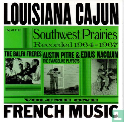 Louisiana cajun French music, volume one - Image 1