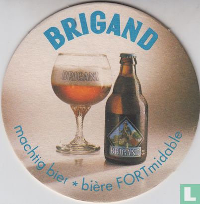 Brigand - machtig bier * bière FORTmidable