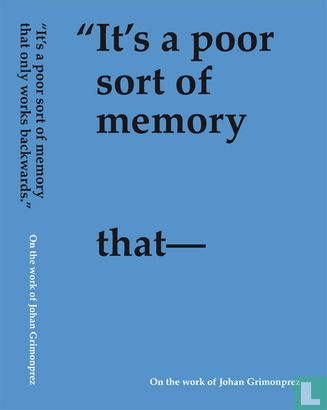 It's a poor sort of memory that only works backwards - Afbeelding 1