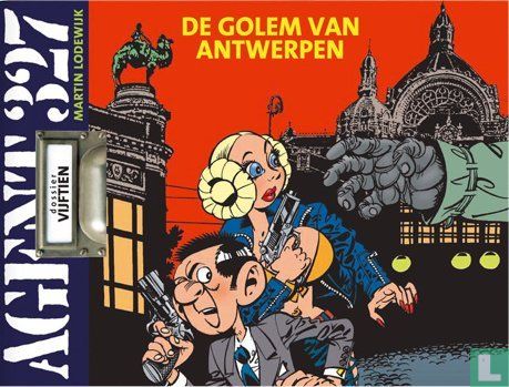 Agent 327 - De golem van Antwerpen