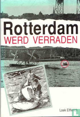 Rotterdam werd verraden - Image 1