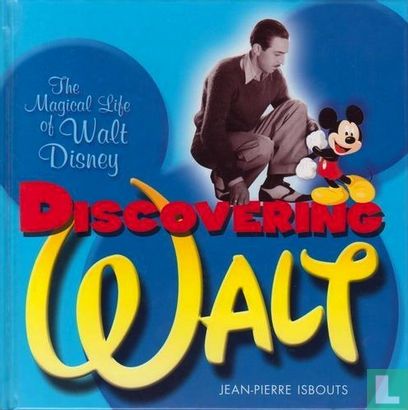 The magical life of Walt Disney "discovering Walt - Bild 1