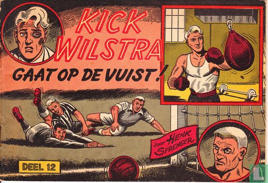 Kick Wilstra gaat op de vuist!  - Afbeelding 1