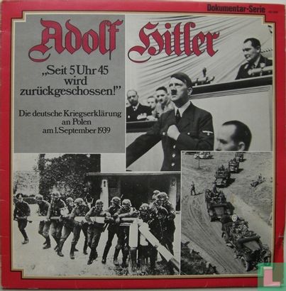 Adolf Hitler: "Seit 5 Uhr 45 wird zurückgeschossen" LP: 4D 009 (1976) -  Various artists - LastDodo
