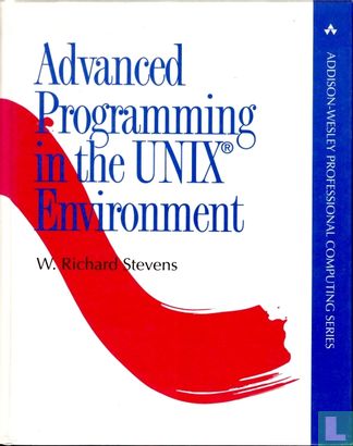 Advanced Programming In The UNIX Environment - Afbeelding 1
