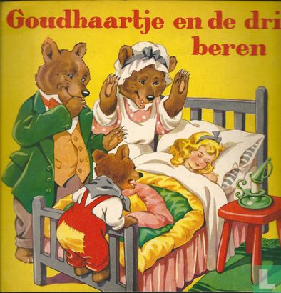 Goudhaartje En De Drie Beren Goudhaartje En De Drie Beren LastDodo