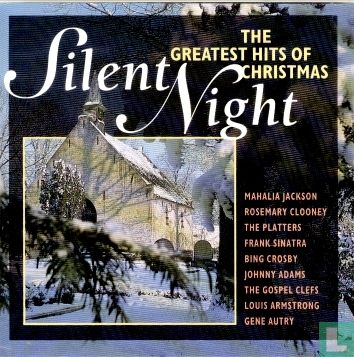 Silent Night: The greatest hits of Christmas - Afbeelding 1
