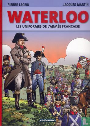 Waterloo - Les Uniformes de l'Armée Francaise - Afbeelding 1