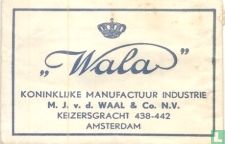 "Wala" Koninklijke Manufactuur Industrie M.J. v.d. WaaL & Co. N.V.