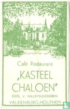 Café Restaurant "Kasteel Chaloen"