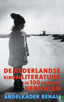 De Nederlandse kinderliteratuur in 100 en enige verhalen - Image 1