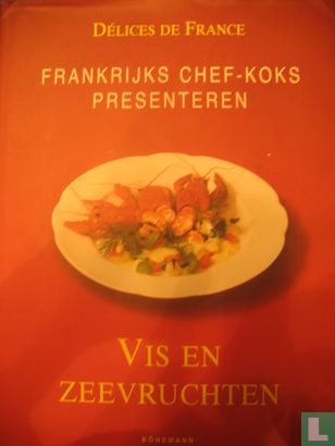 Frankrijks chef-koks presenteren : Vis en zeevruchten  - Bild 1