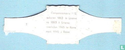 Mascagni - geboren 1863 te Livorno - overleden 1945 te Rome - Bild 2