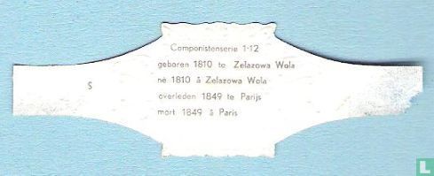 Chopin - geboren 1810 te Zelazowa Wola - overleden 1849 te Parijs - Afbeelding 2