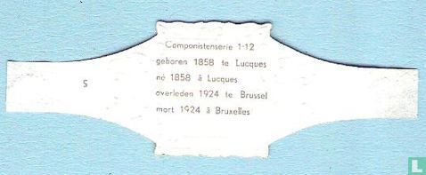 Puccini - geboren 1858 te Lucques - overleden 1924 te Brussel - Afbeelding 2